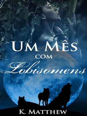 cover image of Um Mês com Lobisomens